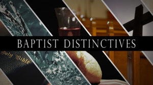 Baptist Distinctives